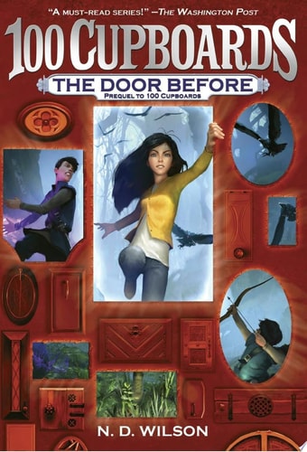 The Door Before (100 Cupboards Prequel) — N. D. Wilson