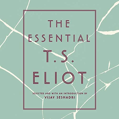 The Essential T.S. Eliot: Library Edition — T. S. Eliot