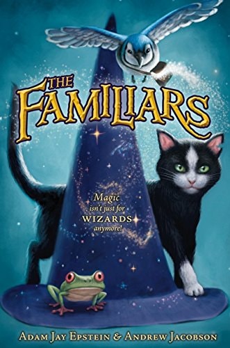The Familiars (Familiars, 1) — Adam Jay Epstein