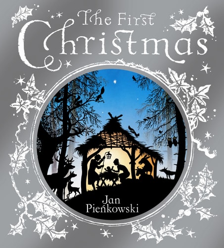 The First Christmas — Jan Pienkowski