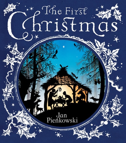 The First Christmas The King James Version — Jan Pienkowski