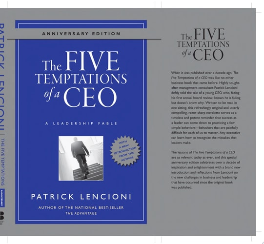 The Five Temptations of a CEO A Leadership Fable — Patrick M. Lencioni