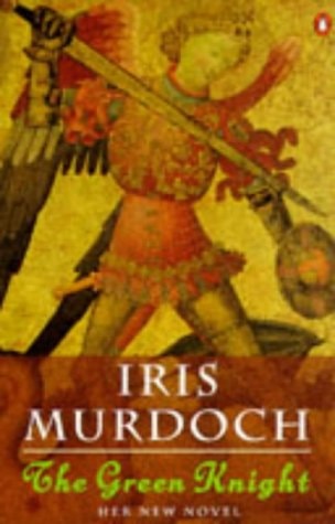 The Green Knight — Iris Murdoch