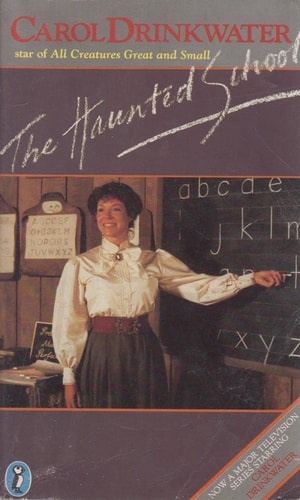 The Haunted School — Carol Drinkwater