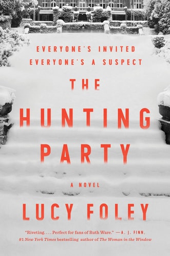The Hunting Party A Novel — Lucy Foley