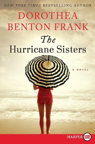 The Hurricane Sisters — Dorothea Benton Frank