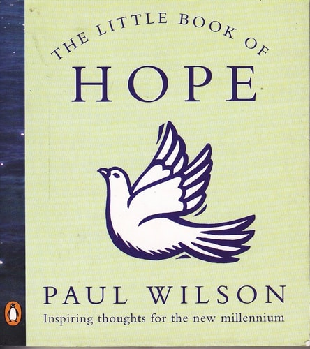 The Little Book of Hope — Paul Wilson