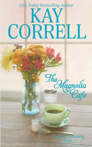The Magnolia Cafe — Kay Correll