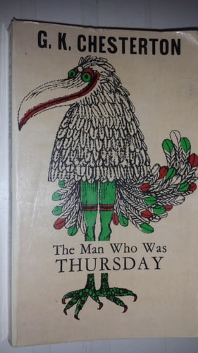 The Man who was Thursday A Nightmare — Gilbert Keith Chesterton