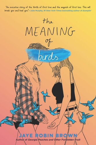 The Meaning of Birds — Jaye Robin Brown
