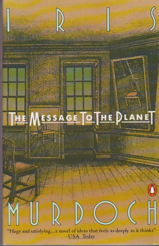 The Message to the Planet — Iris Murdoch