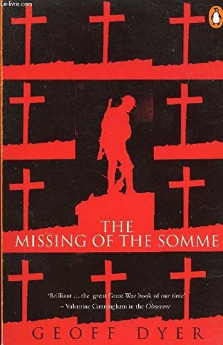 The Missing of the Somme — Geoff Dyer