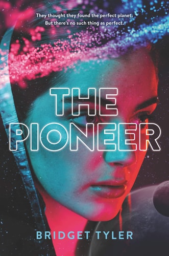 The Pioneer — Bridget Tyler