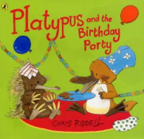 The Platypus and the Birthday Party — Chris Riddell