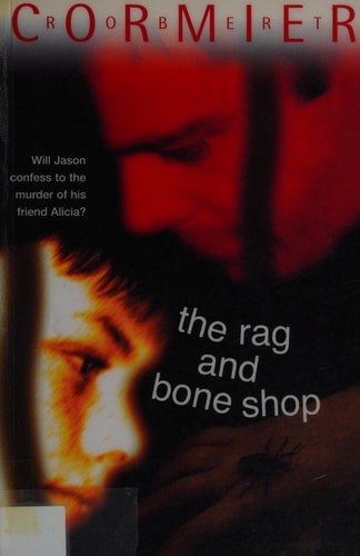 The Rag and Bone Shop — Robert Cormier