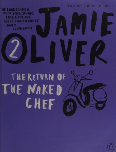 The Return of the Naked Chef — Jamie Oliver