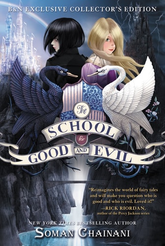 The School for Good and Evil (B&N Exclusive Edition) (The School for Good and Evil Series #1) — Soman Chainani