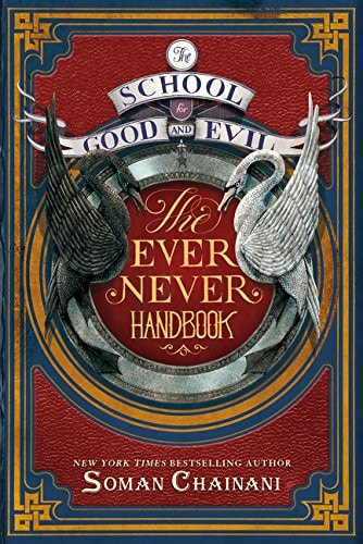 The School for Good and Evil: The Ever Never Handbook — Soman Chainani