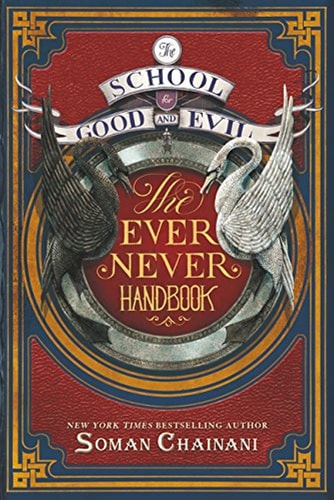 The School for Good and Evil: The Ever Never Handbook — Soman Chainani
