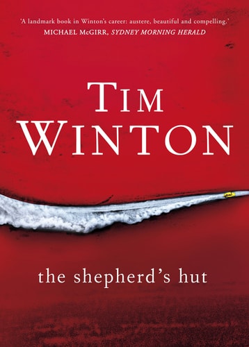 The Shepherd’s Hut — Tim Winton