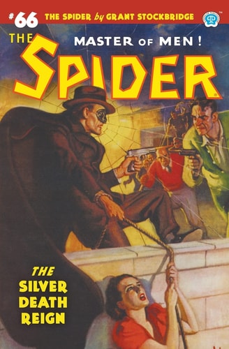 The Spider #66 The Silver Death Reign — Grant Stockbridge