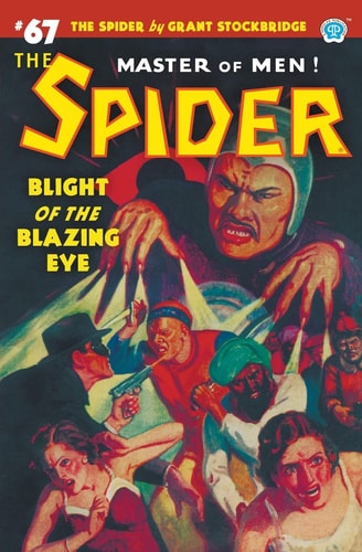 The Spider #67 Blight of the Blazing Eye — Grant Stockbridge
