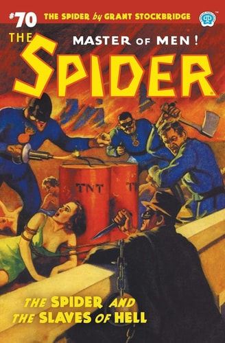 The Spider #70 The Spider and the Slaves of Hell — Grant Stockbridge
