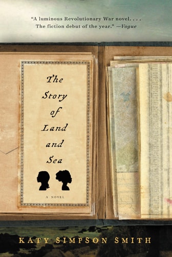 The Story of Land and Sea A Novel — Katy Simpson Smith