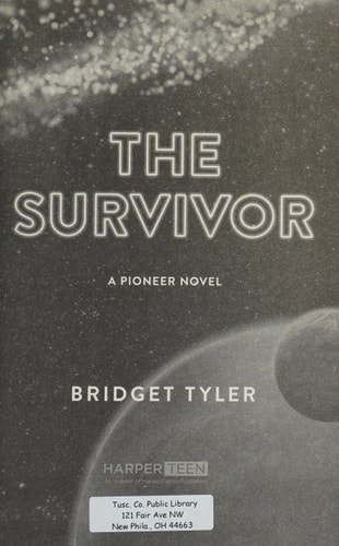 The Survivor: a Pioneer Novel — Bridget Tyler