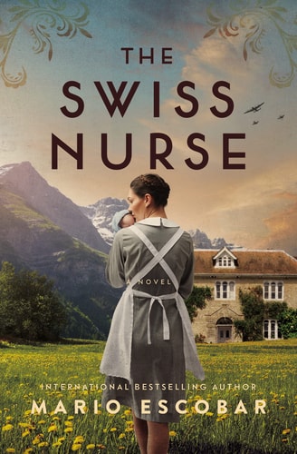 The Swiss Nurse — Mario Escobar