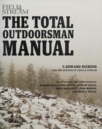 The Total Outdoorsman Manual (10th Anniversary Edition) — T. Edward Nickens