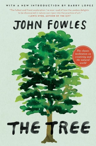 The Tree — John Fowles
