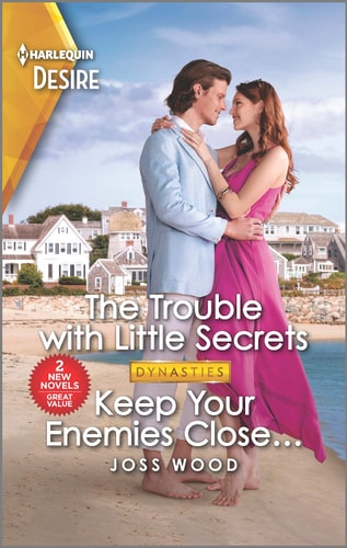 The Trouble with Little Secrets & Keep Your Enemies Close… — Joss Wood