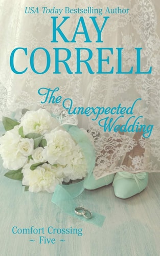 The Unexpected Wedding — Kay Correll