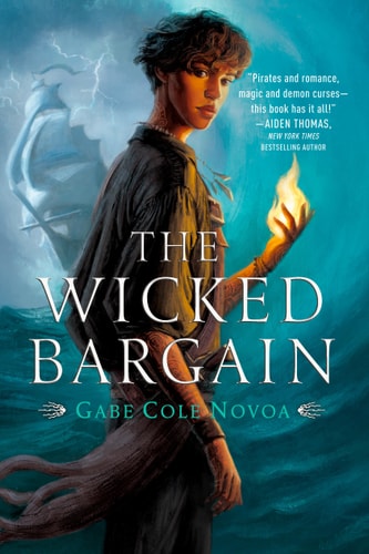 The Wicked Bargain — Gabe Cole Novoa