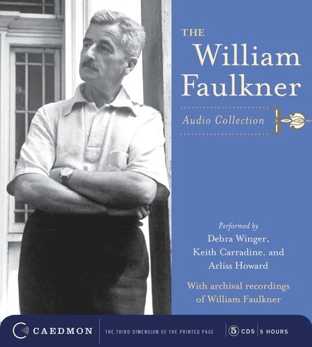 The William Faulkner Audio Collection — William Faulkner