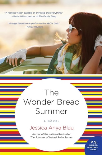 The Wonder Bread Summer A Novel — Jessica Anya Blau