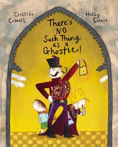 There’s No Such Thing as a Ghostie — Cressida Cowell