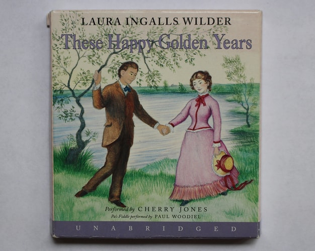 These Happy Golden Years CD (Little House, 8) — Laura Ingalls Wilder