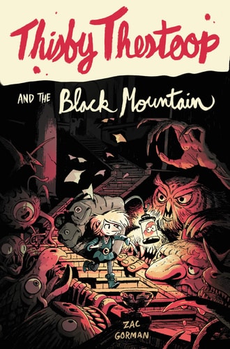 Thisby Thestoop and the Black Mountain — Zac Gorman