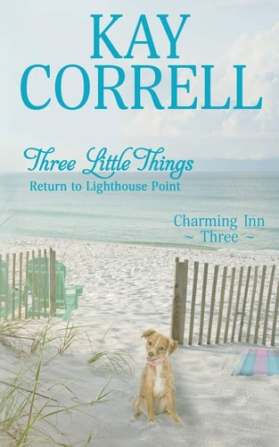 Three Little Things Return to Lighthouse Point — Kay Correll