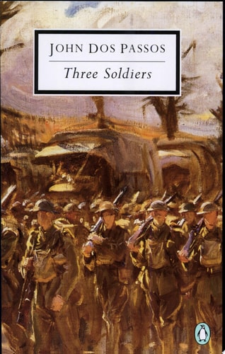Three Soldiers — John Dos Passos