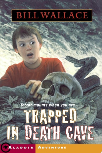 Trapped in Death Cave — Bill Wallace