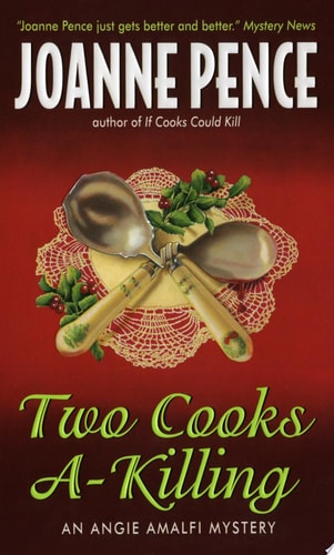 Two Cooks A-Killing An Angie Amalfi Mystery — Joanne Pence