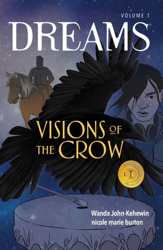 Visions of the Crow — Wanda John-Kehewin