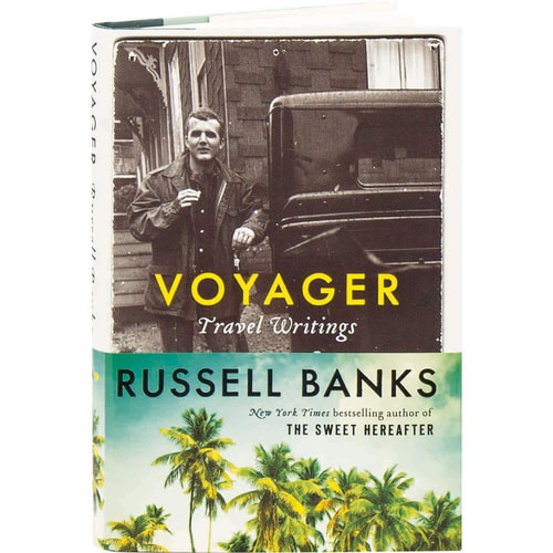 Voyager Travel Writings — Russell Banks