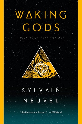 Waking Gods — Sylvain Neuvel