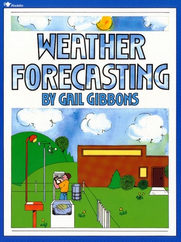 Weather Forecasting — Gail Gibbons
