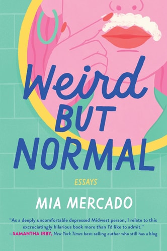 Weird But Normal Essays — Mia Mercado