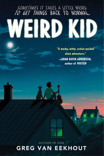 Weird Kid — Greg van Eekhout